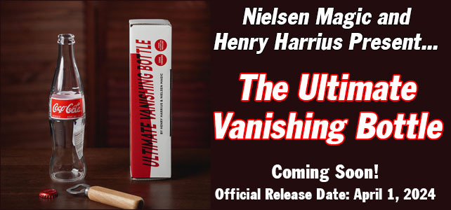 Nielsen Magic and Henry Harrius Present: The Ultimate Vanishing Bottle.
