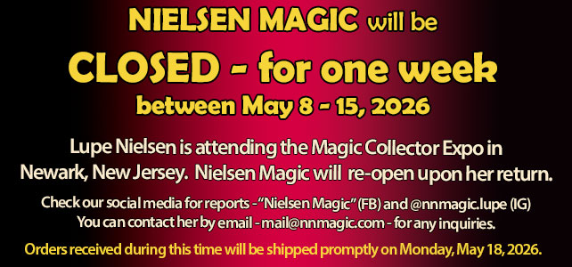 Nielsen Magic will be closed between May 8 - 15, 2006. We will reopen upon our return.